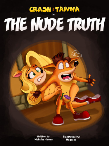Magaska19 – The Nude Truth (Crash Bandicoot) Porn Comic