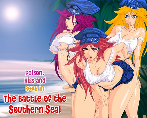 Poison - Kiss and Roxy in – The Battle of the Southern Sea (English) Hentai Comic