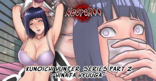 Hinata Hyuga Snuff Doujinshi Comic -Kunoichi Hunter Part 1-2- Hentai Comic