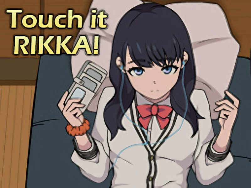 Dong134 - Touch it RIKKA Final Porn Game