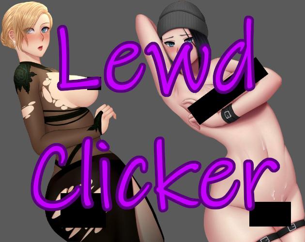 Anything games - Lewd Clicker v0.4.0 Porn Game