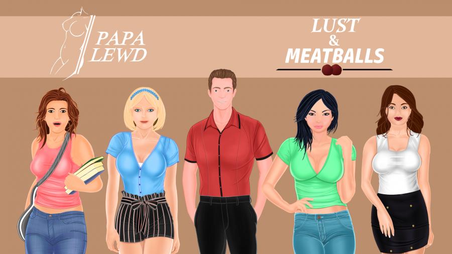 Papa Lewd - Lust & Meatballs Chapter 1-6 Porn Game