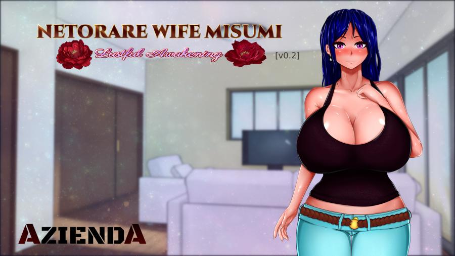 Netorare Wife Misumi - Lustful Awakening - Version 1.01 by Aziend Porn Game