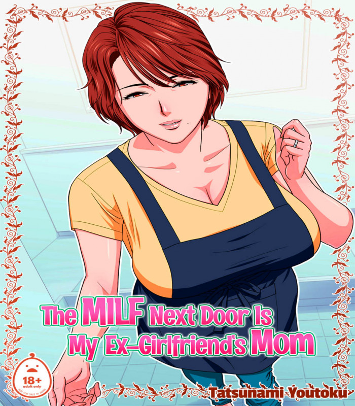Tatsunami Youtoku - The MILF Next Door is My Ex-Girlfriends Mom Hentai Comic