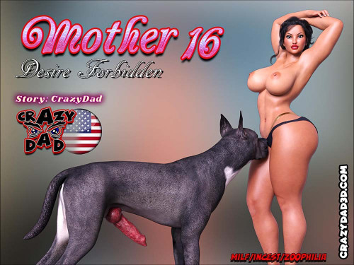 CrazyDad - Mother Desire Forbidden 16 3D Porn Comic