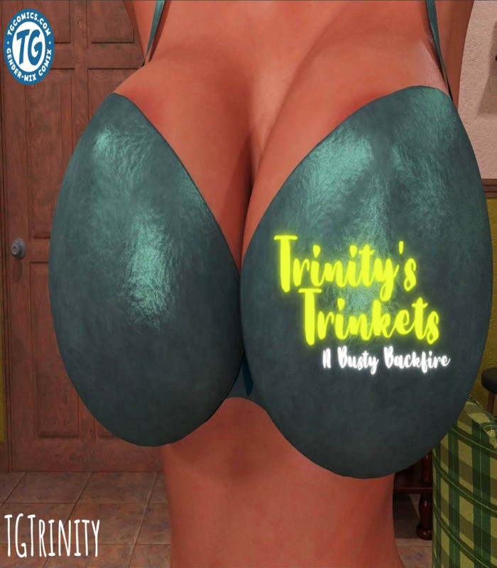 TGTrinity - Trinity's Trinkets: A Busty Backfire 3D Porn Comic