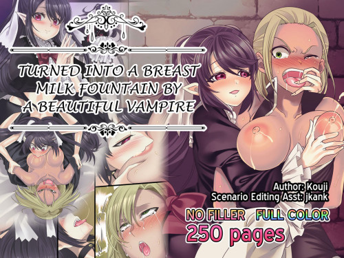 Turned into a Breast Milk Fountain by a Beautiful Vampire Hentai Comic