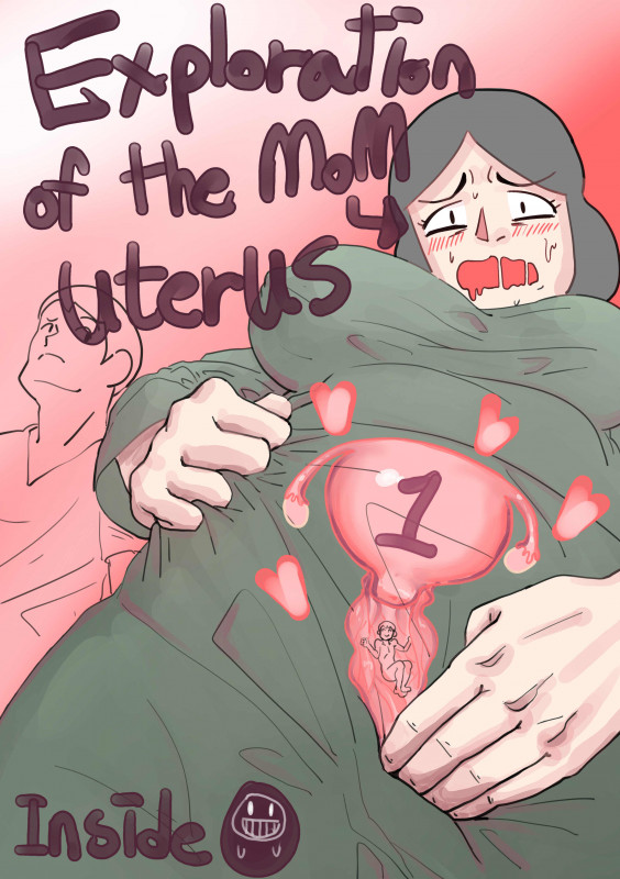 Exploration Of The Mom Uterus Hentai Comic