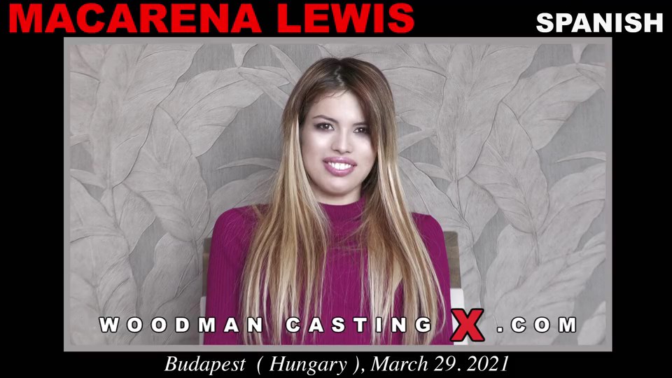 [WoodmanCastingX.com / PierreWoodman.com] Macarena Lewis - Casting X *UPDATED* [2021-04-10, Anal, Pissing, Piss Drinking, Pussy Licking, Asslicking, Rimjob, Rimming, Blowjob, Deepthroat, Female Orgasm, Spanked, Cum In Mouth, Cum Swallow, RGS (Rough Gangst