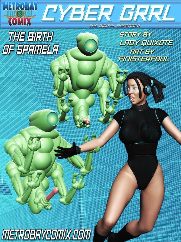 [Metrobay Comix] CyberGrrl – Birth of Spamela ch-5 3D Porn Comic