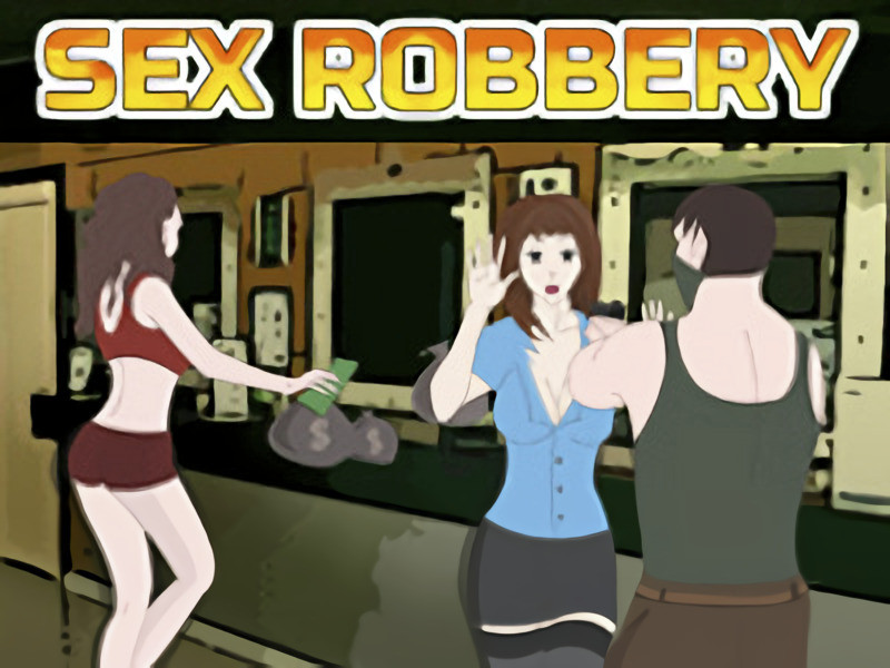 Mybanggames - Sex Robbery Final Porn Game