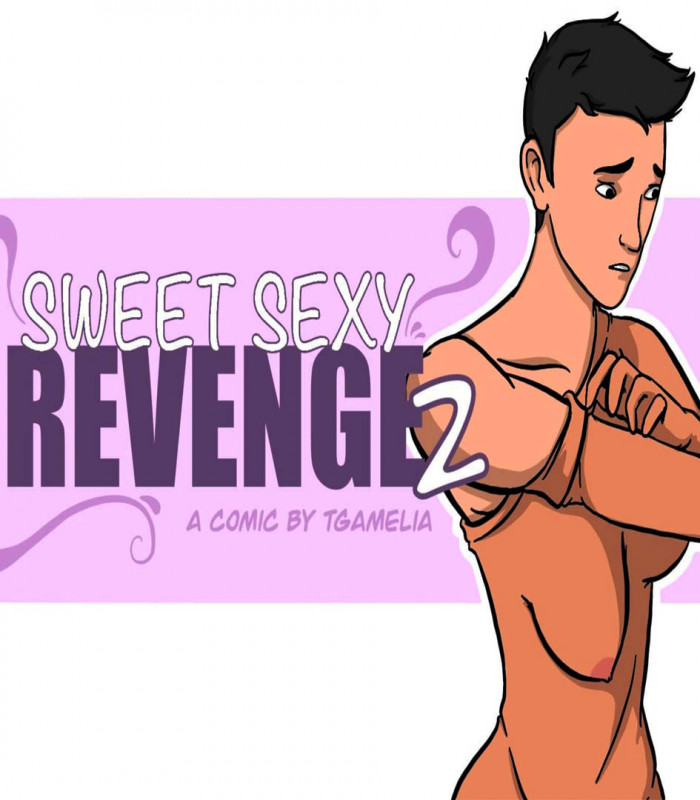 TGAmelia - Sweet Sexy Revenge 2 Porn Comics