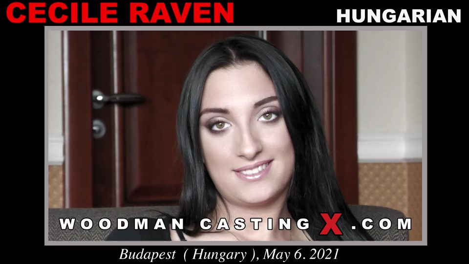 [WoodmanCastingX.com / PierreWoodman.com] Cecile Raven (Casting X) [2021-05-12, No Sex, Audition, Interview, Talking, Striptease, Posing, Nude, Naked, Brunette, Hungarian Girl]