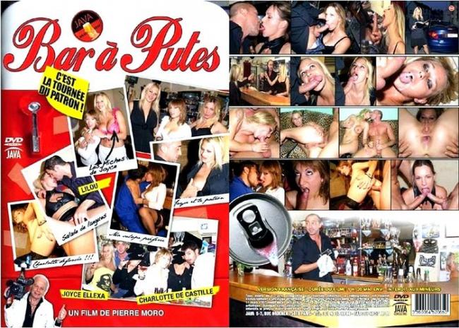 Bar a Putes (Java) [2009 г., All Sex, MILF, Big Tits, DVDRip] (Charlotte de Castille, Joyce Ellexa)