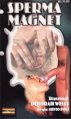 Sperma Magnet (Silvio Poli, Goldight) [1994 г., All Sex, DVDRip] (Deborah Wells, Eva Dionisio)